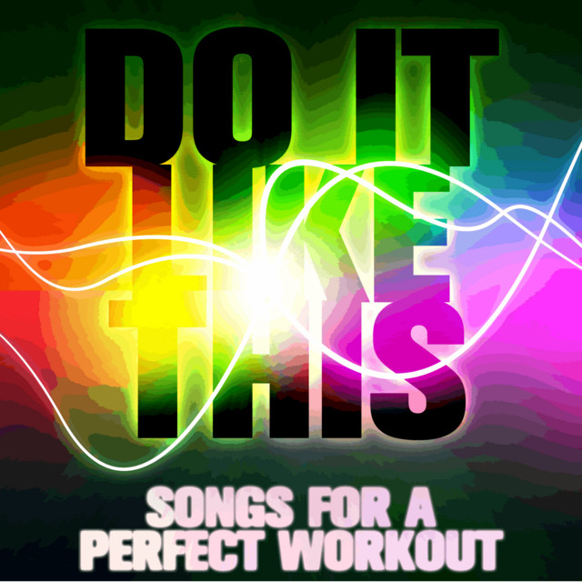 Do It Like This: Songs for a Perfect Workout cover art