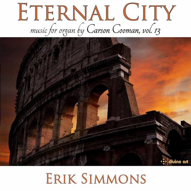 Carson Cooman Organ Music, Vol. 13: Eternal City cover art