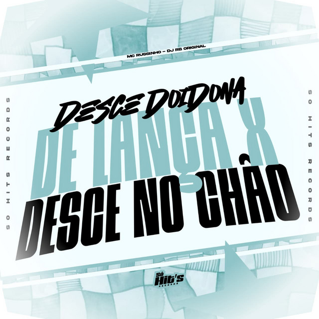 Desce Doidona de Lança x Desce no Chão