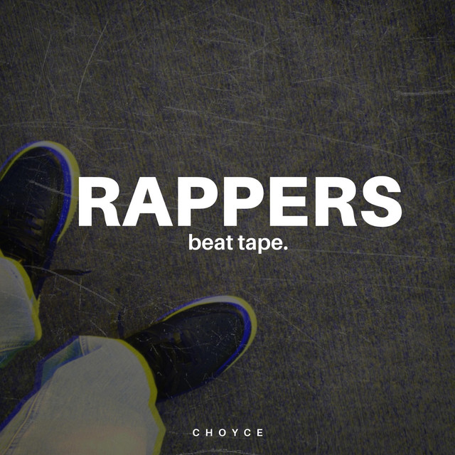 Rappers Beat Tape - Album by C H O | Spotify