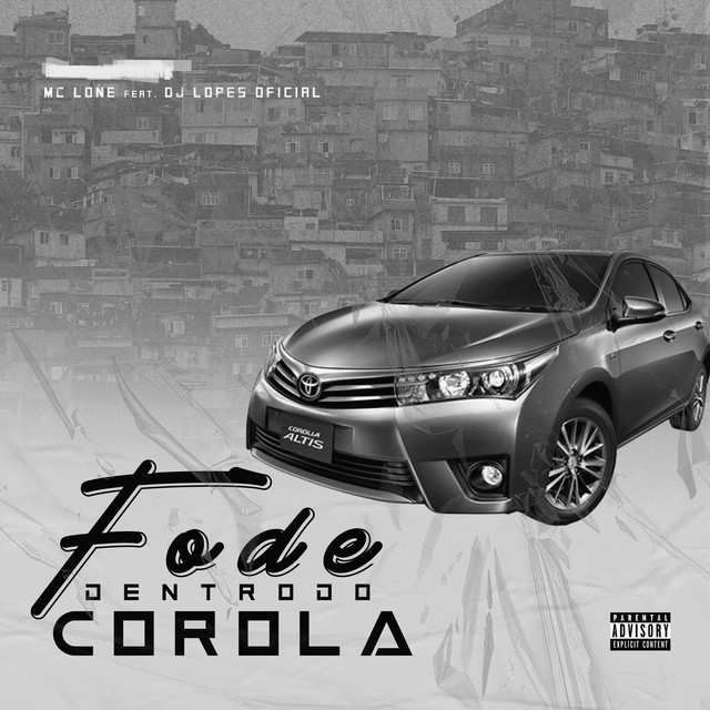Обкладинка: Fode Dentro do Corola — MC LONE