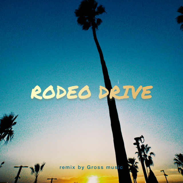 Cover art: RODEO DRIVE - Gross Music Remix — ADELINA