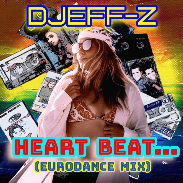 Cover art: Heart beat... - Eurodance mix — Djeff-Z