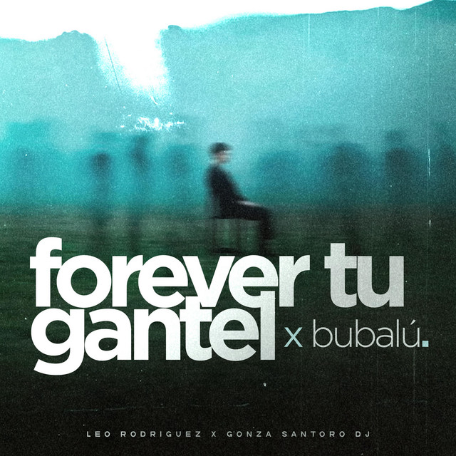 Forever Tu Gantel x Bubalú