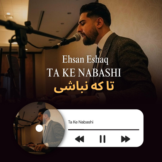 Ta Ke Nabashi - Single by Ehsan Eshaq | Spotify