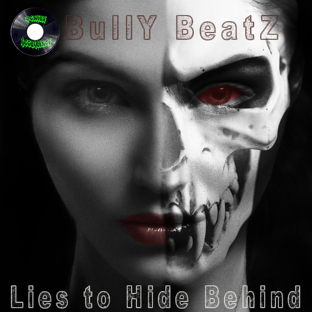 Bully Beatz - Lies to hide behind