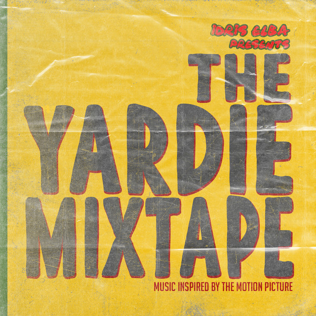 Idris Elba Presents: The Yardie Mixtape cover art