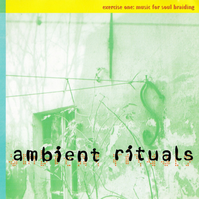 Ambient Rituals - Exercise One: Music for Soul Braiding cover