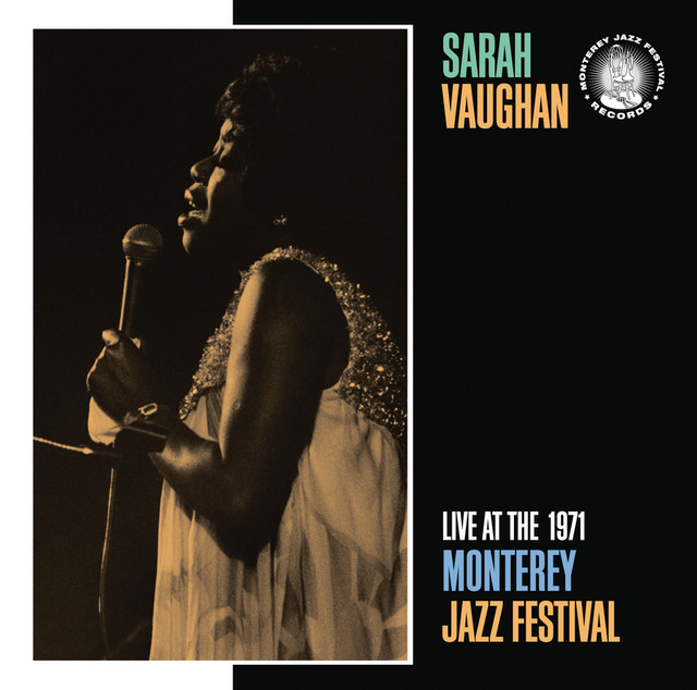 Live At The 1971 Monterey Jazz Festival - Album by Sarah Vaughan