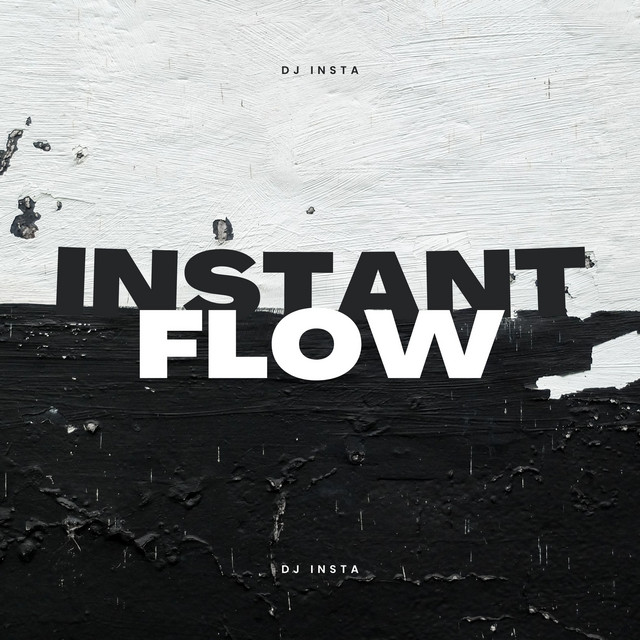 INSTANT FLOW - Album by DJ INSTA | Spotify