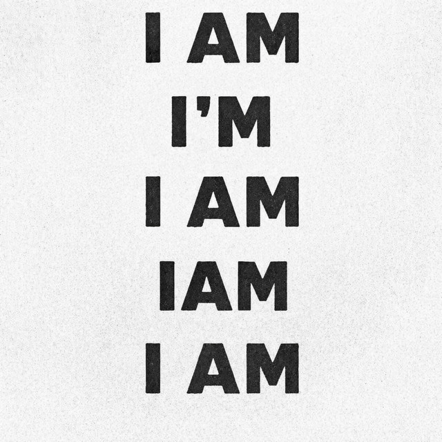 I AM
