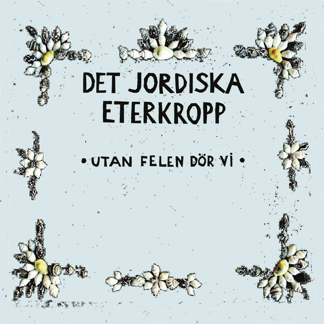Utan Felen Dör Vi cover