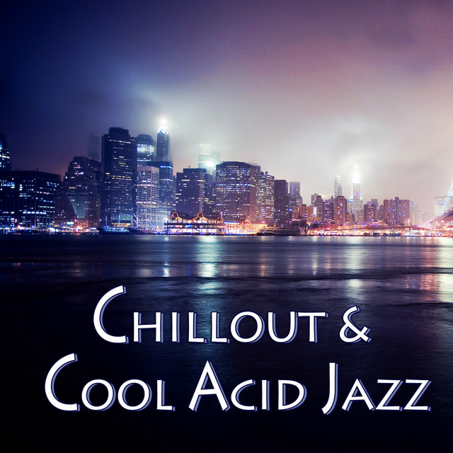 Chillout & Cool Acid Jazz cover