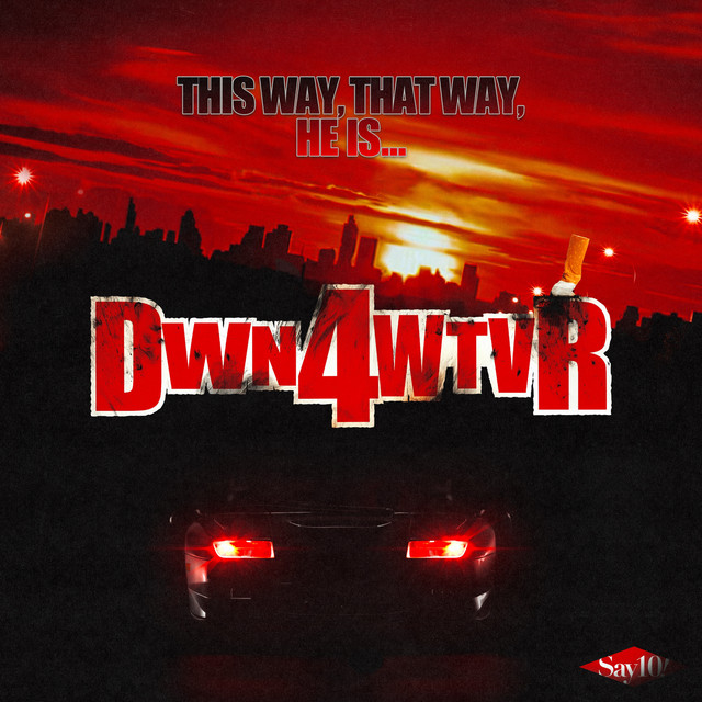 DOWN FOR WHATEVER cover art
