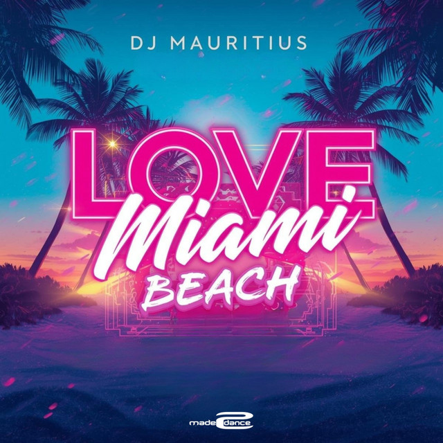 Dj Mauritius – Love Miami Beach