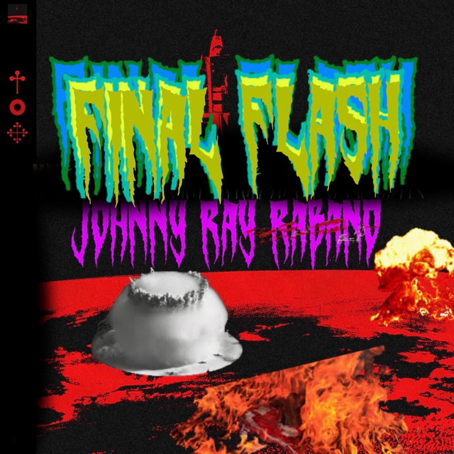 Final Flash - Single by Johnny Ray Rabano | Spotify