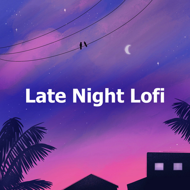Late Night Lofi - Album by ChillHop Beats | Spotify