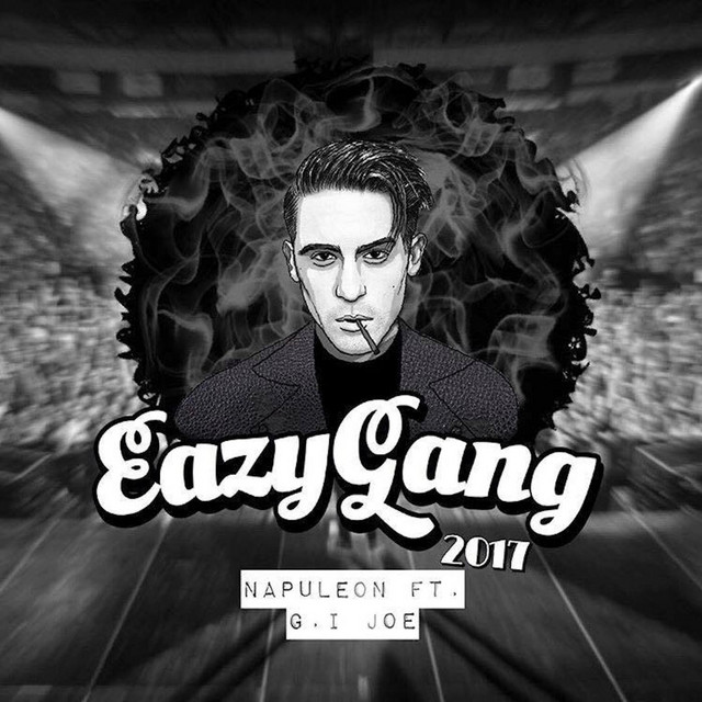 Eazy Gang 2017 (feat. G.I.Joe)