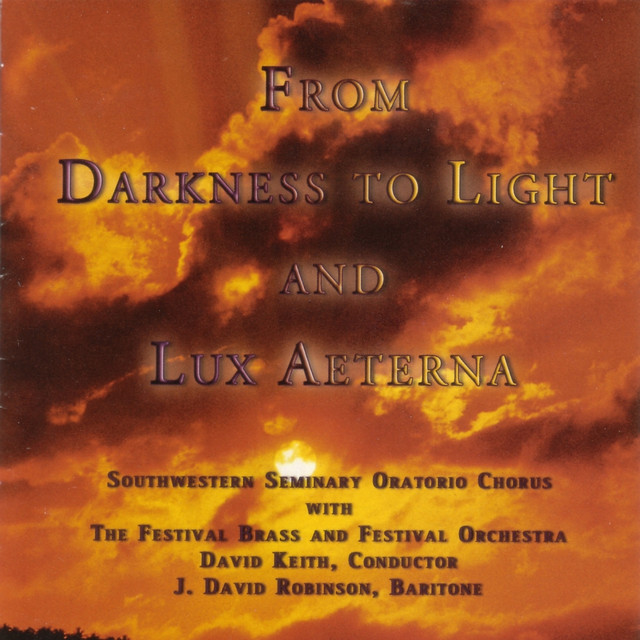 From Darkness to Light and Lux Aeterna