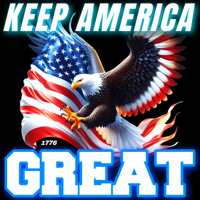 KEEP America GREAT!