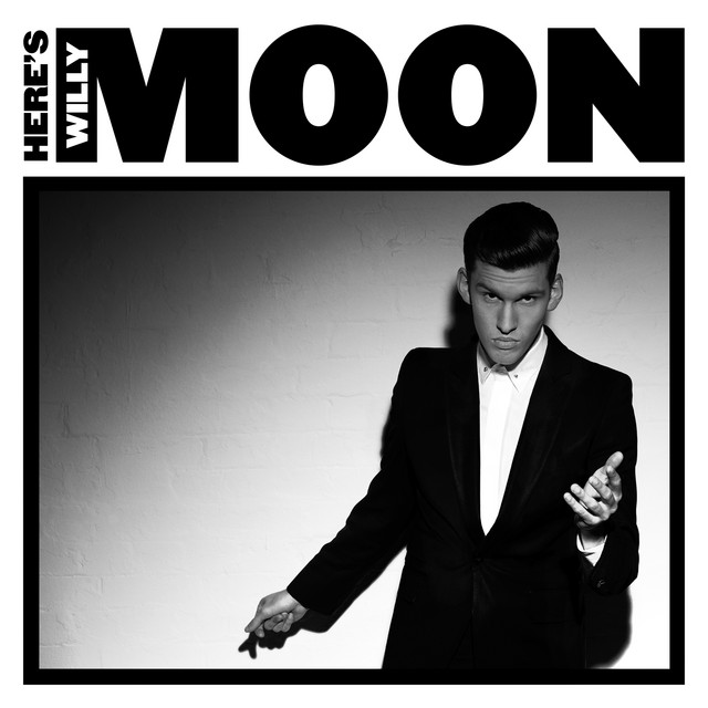 Here's Willy Moon cover art