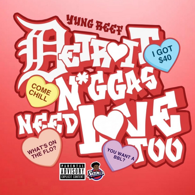 DETROIT N*GGAS NEED LOVE TOO (RECORDED & MIXED BY YUNG REEF) cover art