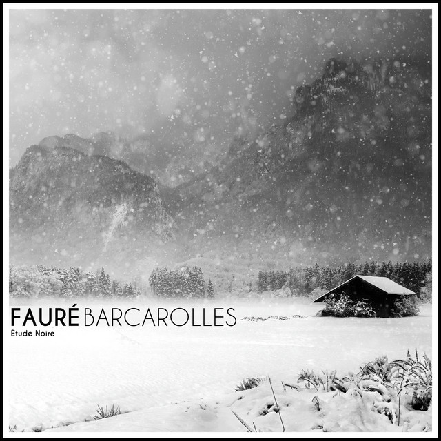 Fauré: Barcarolles cover art