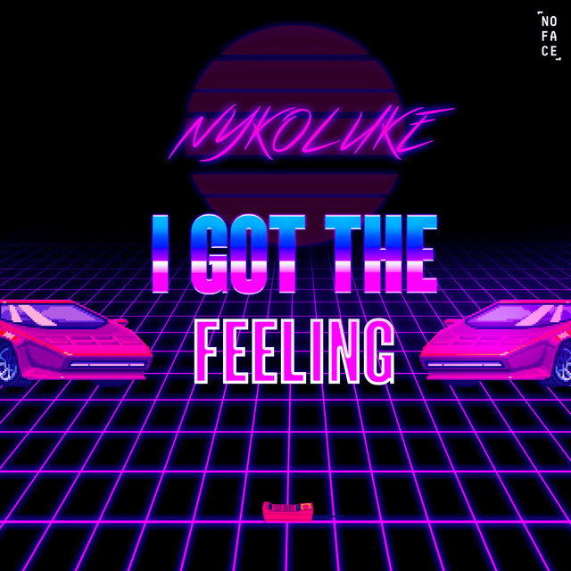 Обкладинка: I GOT THE FEELING — Nykoluke
