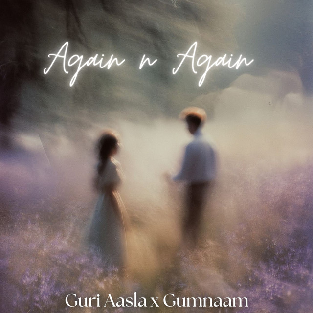 Again N Again by Guri Aasla