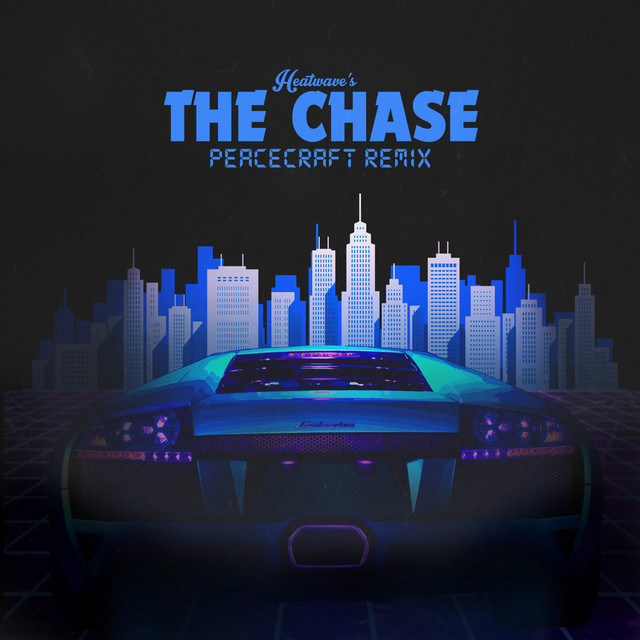 The Chase - Peacecraft Remix