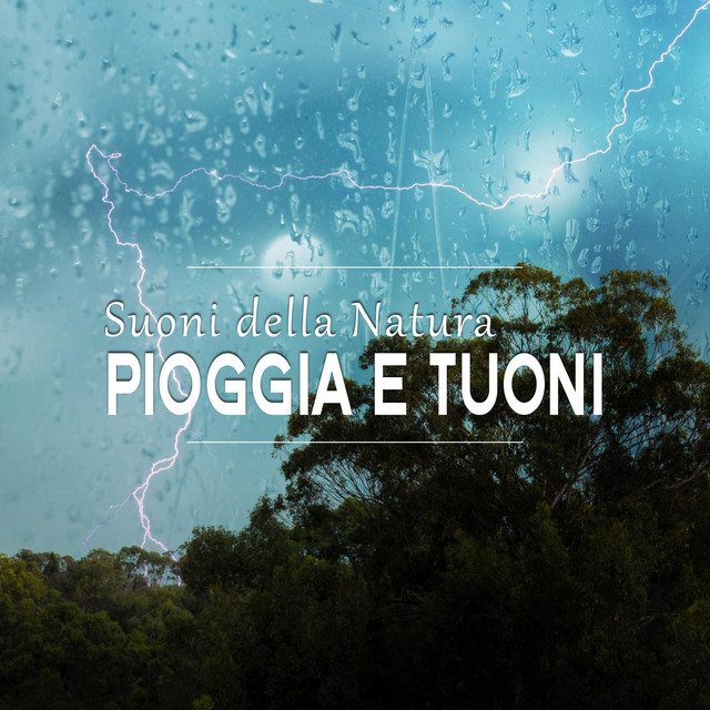 Suoni della Natura: Pioggia e Tuoni cover art