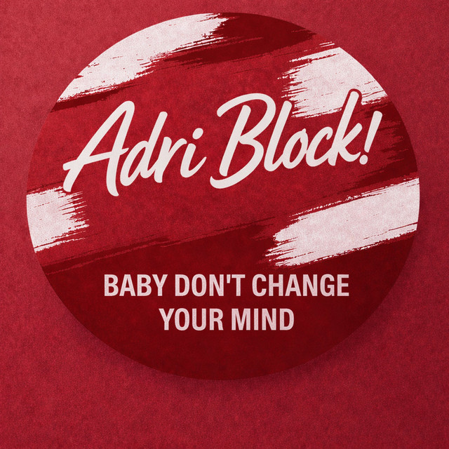 Baby Don't Change Your Mind cover art