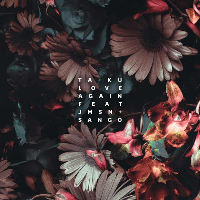 Love Again (feat. JMSN & Sango)