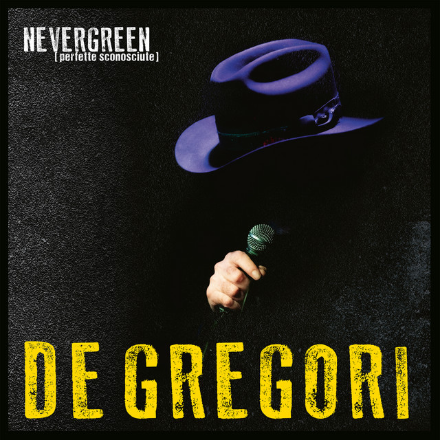 NEVERGREEN (perfette sconosciute)
