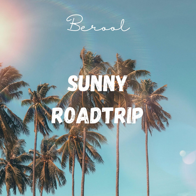 Обкладинка: Sunny Roadtrip — Berool