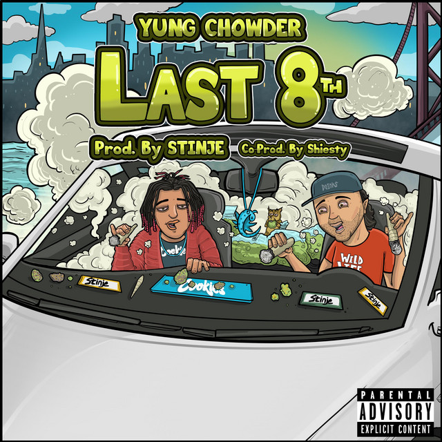 Last 8th - Single by Yung Chowder | Spotify