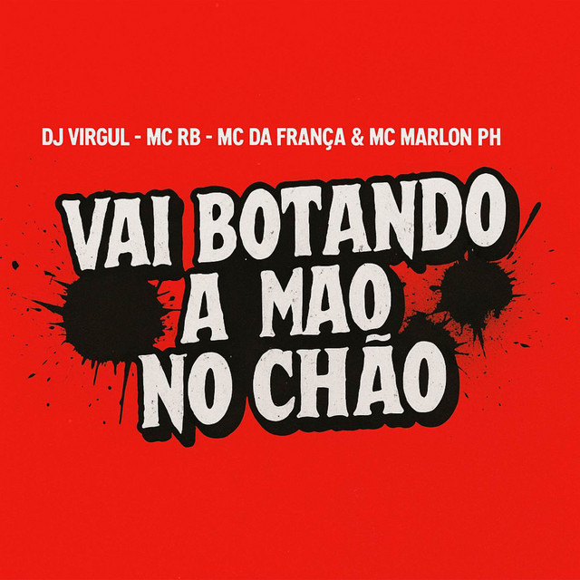 VAI BOTANDO A MÃO NO CHÃO