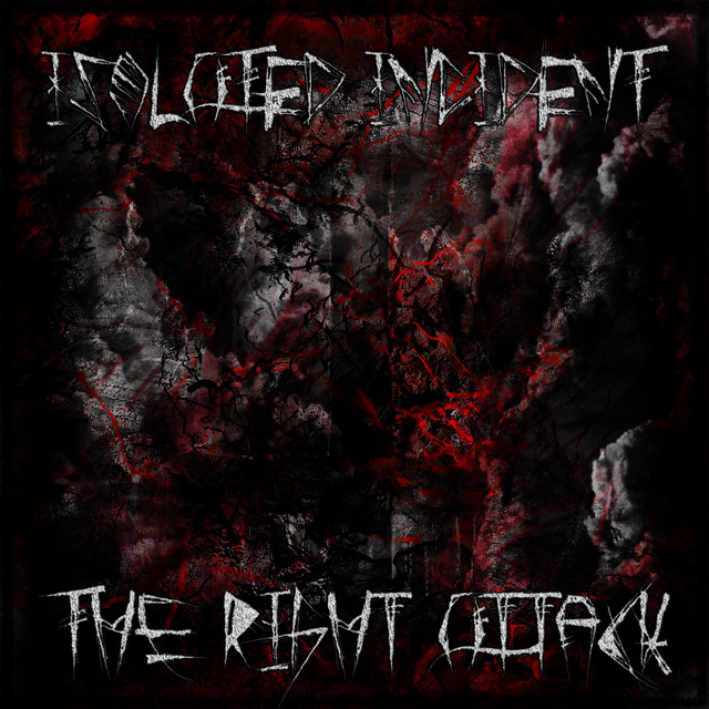 ISOLATED INCIDENT Photo