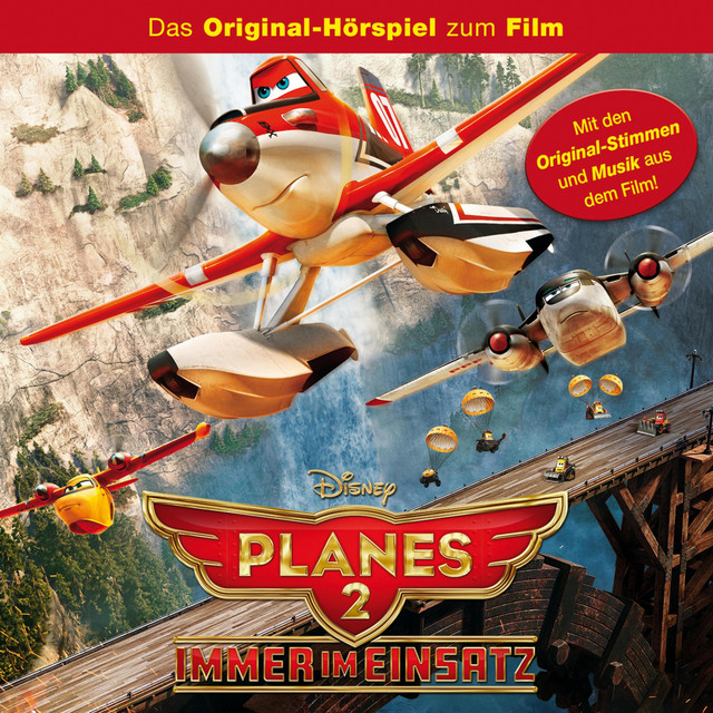 Planes 2 - Immer im Einsatz (Hörspiel zum Disney Film) cover art