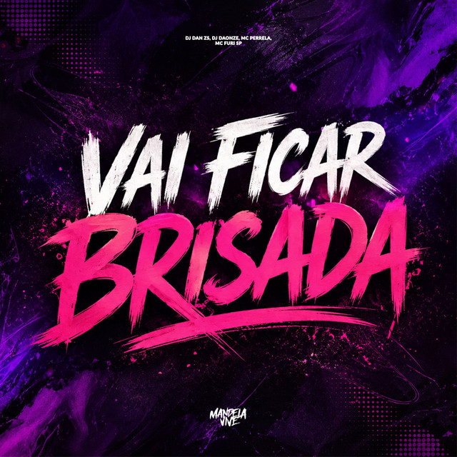Vai Ficar Brisada