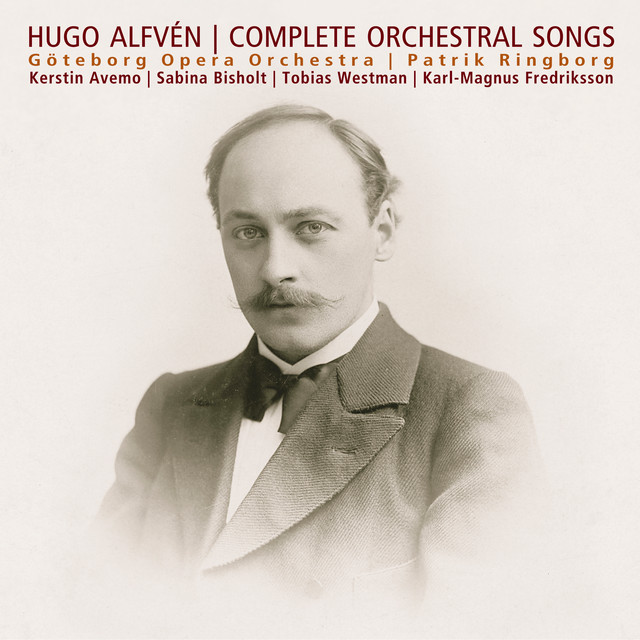 Alfvén: Complete Orchestral Songs