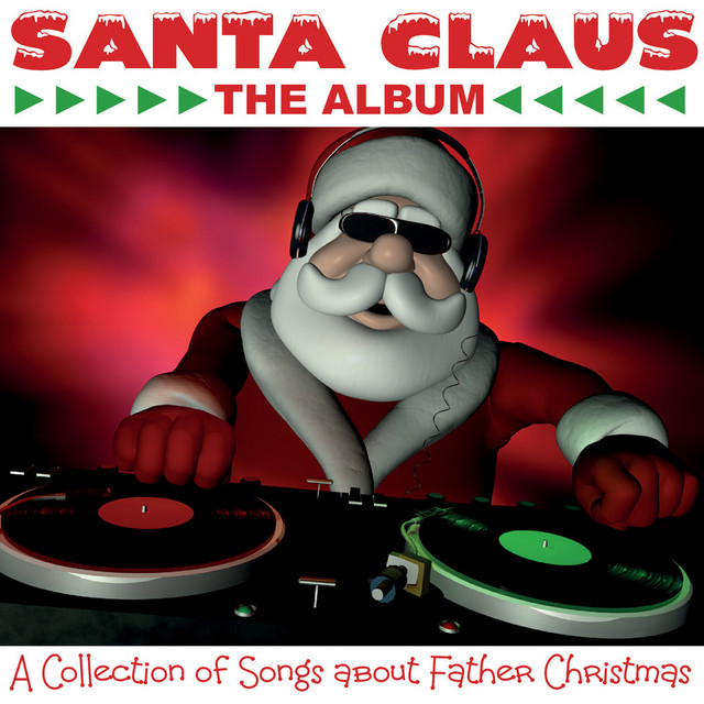 Santa Claus - A Collection of Songs About Father Christmas