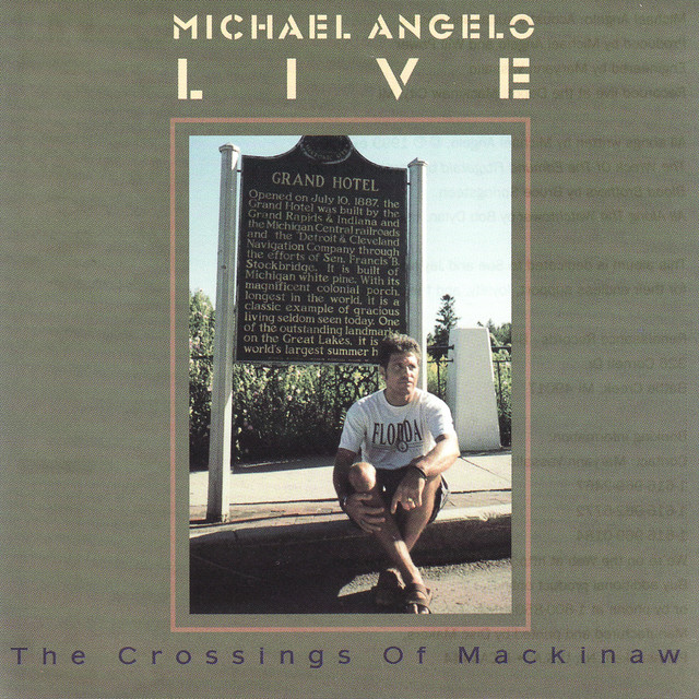 Michael Angelo Live/ The Crossings of Mackinaw cover art