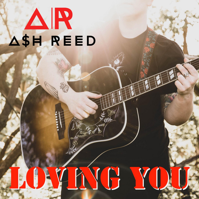 loving you - song and lyrics by Ash Reed | Spotify