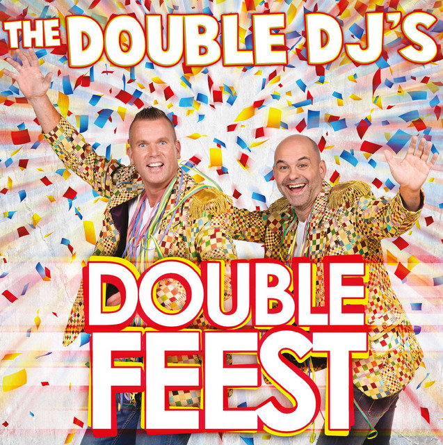 Double Feest - Album by Double DJ's | Spotify