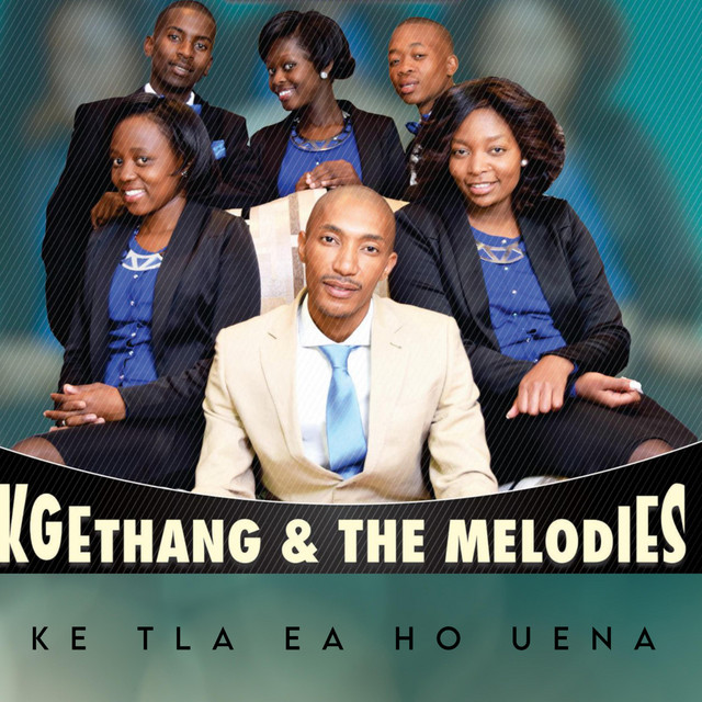 Kgethang and the Melodies | Spotify