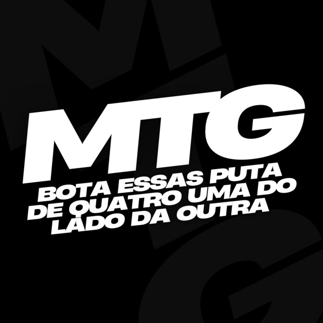 MTG BOTA ESSAS PUTA DE QUATRO UMA DO LADO DA OUTRA