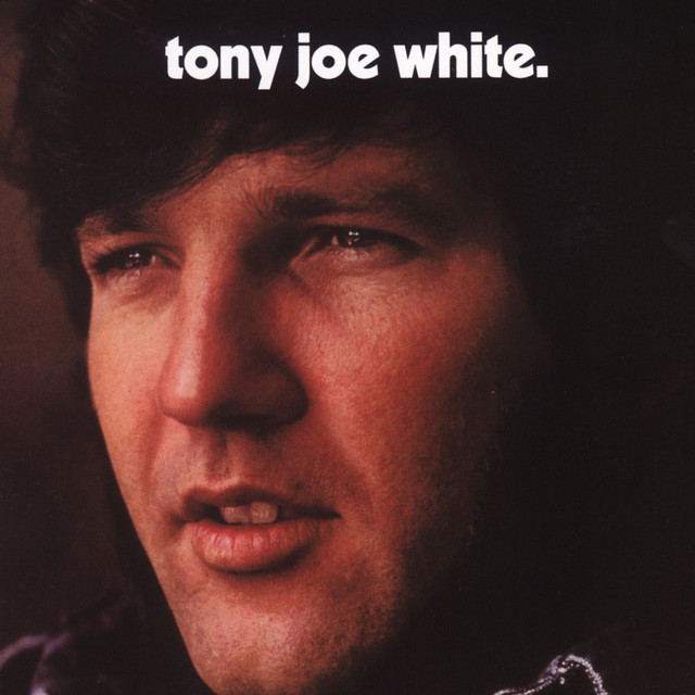 Tony Joe White - Album by Tony Joe White | Spotify