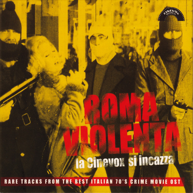 Roma violenta: La Cinevox si incazza (Rare Tracks from the Best Italian 70's Crime Movie Ost) cover