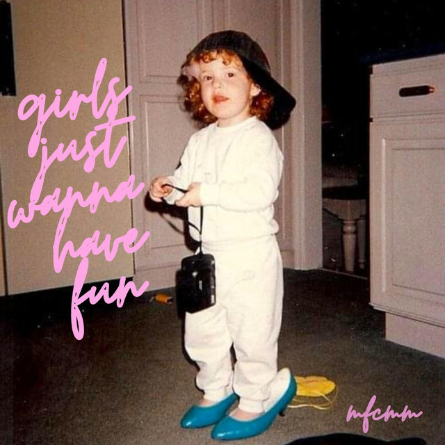 Girls Just Wanna Have Fun